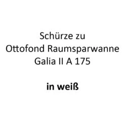 Ottofond Schürze Für Raumsparwanne Galia II A 175 Weiß